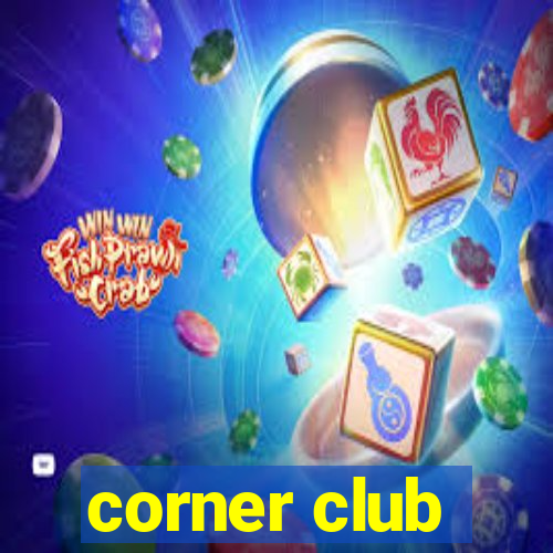 corner club